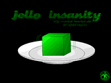 jello insanity by bedlam