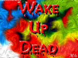 "Wake Up Dead" by Milo